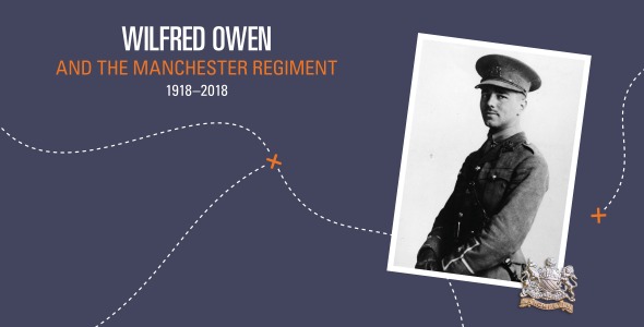 Wilfred Owen and the Manchester Regiment 1918-2018
