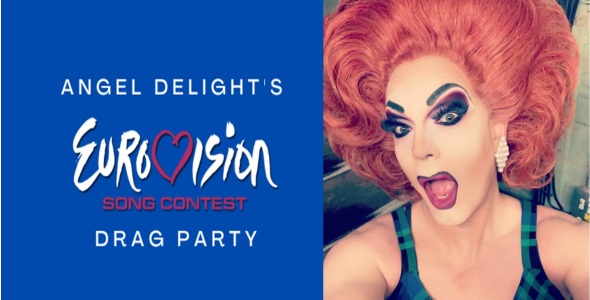 Angel Delight’s Eurovision Drag Party