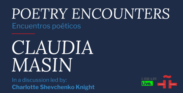 Poetry Encounters: Claudia Masin