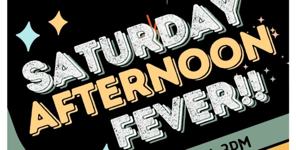 Saturday Afternoon Fever!